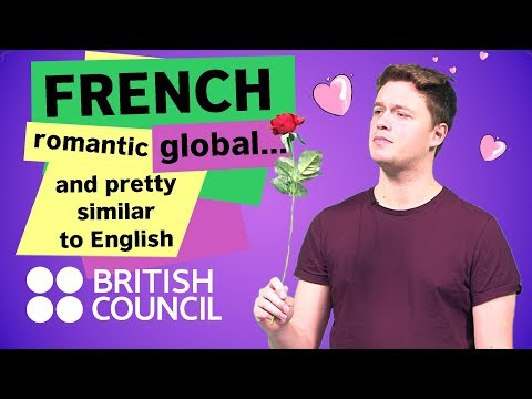 French: romantic, global, and pretty similar to English