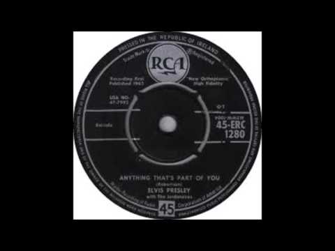 Elvis Presley - Anything That's Part Of You - 1962 - 45 RPM