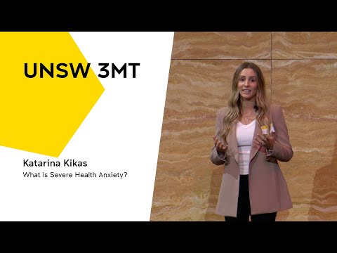 UNSW 3MT 2022 - What is Severe Health Anxiety