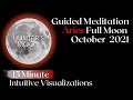 Guided Meditation Full Moon October 2021 🌖 ✨