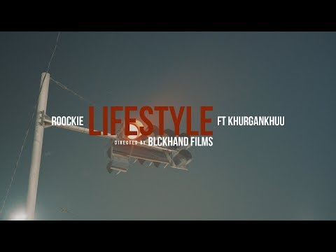 Roockie - Lifestyle ft Khurgankhuu (GH5s Music Video)
