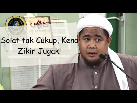 Tak Cukup Dengan Solat, Zikir Kena Jugak | Ustaz Ahmad Sharkawi Ishak