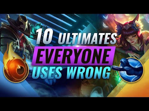 10 CRUCIAL Ultimates Almost EVERYONE Uses WRONG - League of Legends