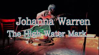 Johanna Warren - True Colors- at the High Water Mark