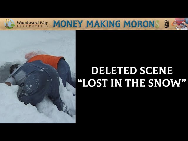 DELETED SCENE: Lost in the Snow | Money Making Morons