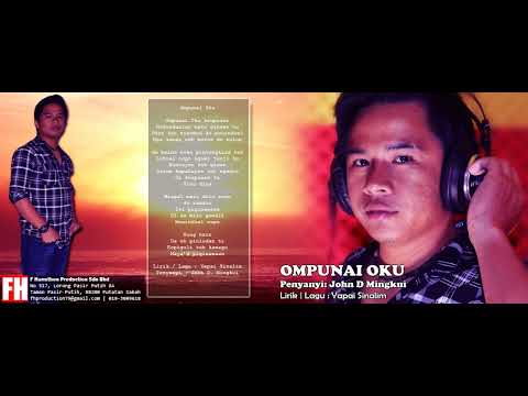 Ompunai Oku - John D Mingkui (Trail)
