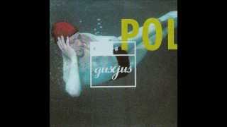 Polybackwards - Gus gus