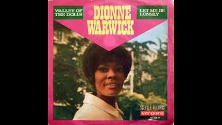 Let Me Be Lonely   Dionne Warwick