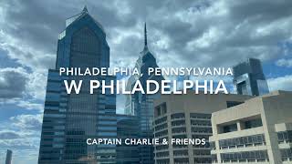 Lovely Little Journey to the W Hotel in Philadelphia, Pennsylvania