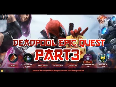 DEADPOOL Epic Quest Way To Tier-3 Part 3 - MARVEL Future Fight