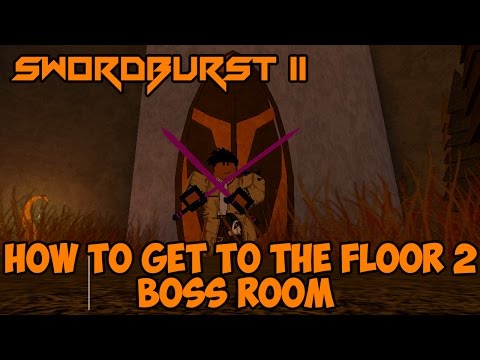 How To Find The Floor 2 Boss Room Roblox Swordburst 2