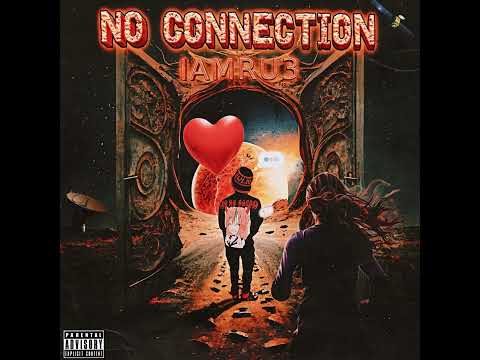 IamRu3 - No Connection (Official Audio)(Prod. 914Benson)