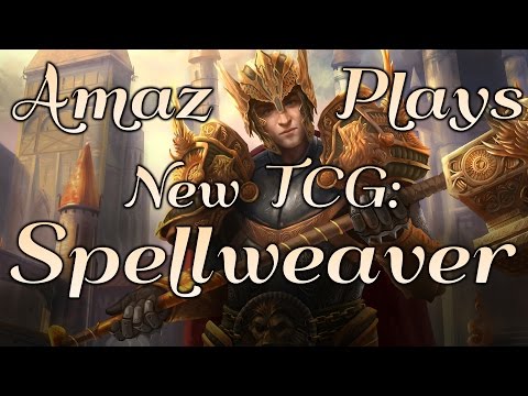 [Spellweaver] Amaz Plays New TCG: Spellweaver