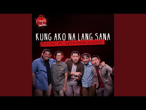 Kung Ako Na Lang Sana