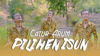 Download lagu Catur Arum - Pilihen Isun (Thalita Music) mp3