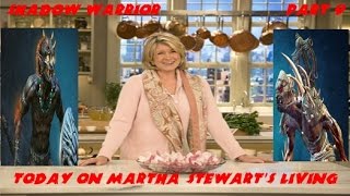 Shadow Warrior: TODAY ON MARTHA STEWART'S LIVING