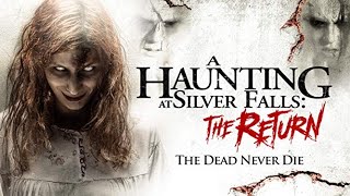 A Haunting At Silver Falls  - The Return (2019) - English Horror Movie (Full HD)
