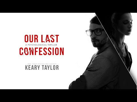 Our Last Confession - Full Length Audiobook - A Psychological Thriller