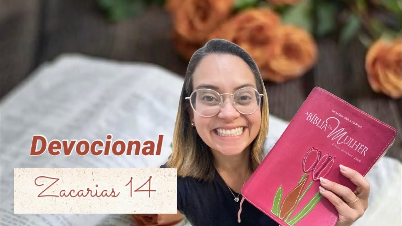 Zacarias 14 Devocional