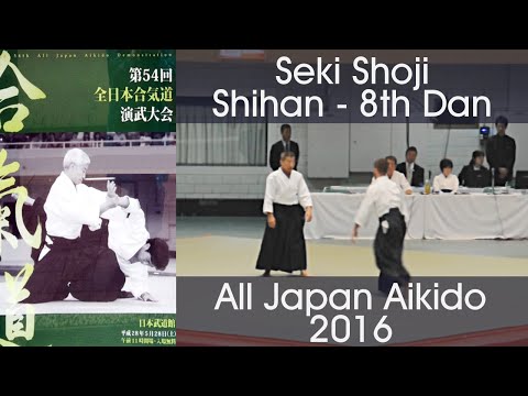 Seki Shoji Shihan Aikido Demonstration - 54th All Japan Aikido