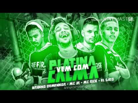 EL GATO - BRUNO DEMENNOR , JR , MC RICK - PLATINA VEM COM CALMA