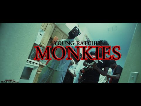 Young Ratchit - "Monkies" (Dir. By @ieatvisualz)