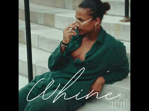 Zouzout - Whine