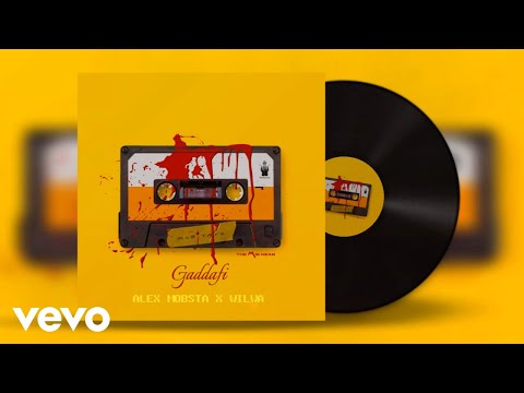 Wilwa, Alex Mobsta - Gaddafi (Audio) | MOBTAPE
