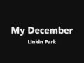Linkin Park - My December 