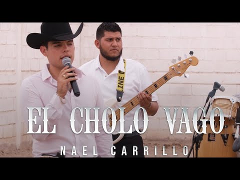 Nael Carrillo - El Cholo Vago [En Vivo]