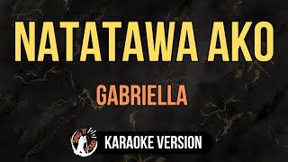 Download lagu Natatawa Ako - Gabriella (4K HD Karaoke) @singitloudkaraoke mp3