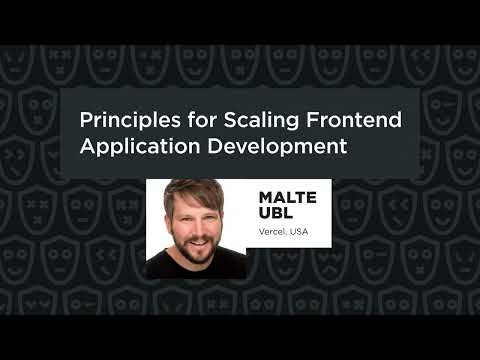 Malte Ubl - Principles for Scaling Frontend Application Development, React Summit 2023