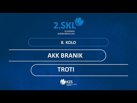 AKK Branik : Troti - 8. kolo - 2. SKL za moške - Sezona 2020/21 - 1/4