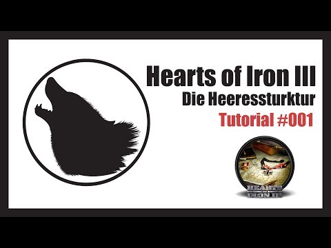 [Tutorial] Hearts of Iron 3 #001 - Die Heeresstruktur [Deutsch/German] [FullHD]