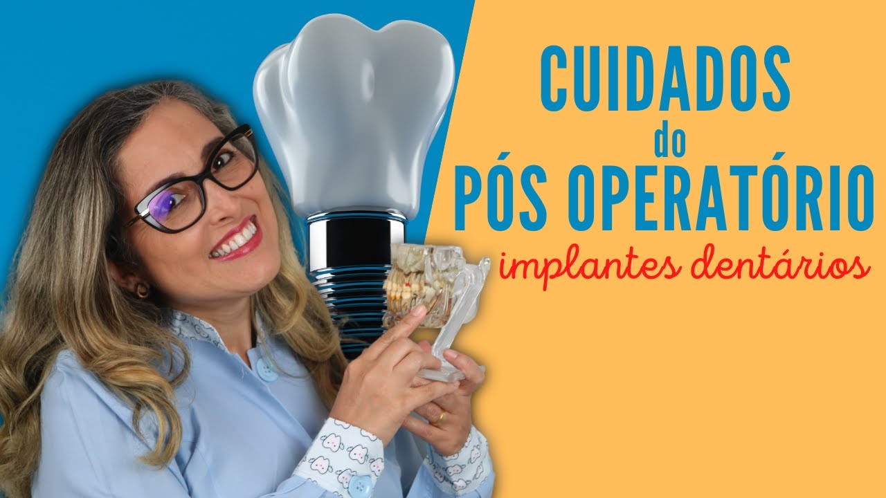 Recuperação e Cuidados Pós Cirurgia de Implantes - Dra. Cíntia Amorim - Adornare Odonto