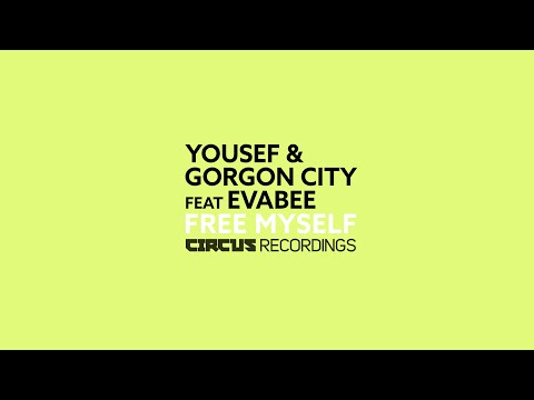 Yousef & Gorgon City Feat. EVABEE - Free Myself (Official Video)