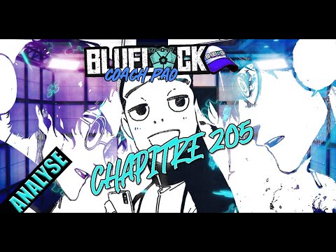 BLUE LOCK 205, L'HOMME DU MATCH PROVOQUE DES TENSIONS ! RÊVES ET FRUSTRATIONS AU BLUE LOCK !