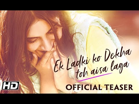 Ek Ladki Ko Dekha Toh Aisa Laga (2019) Teaser