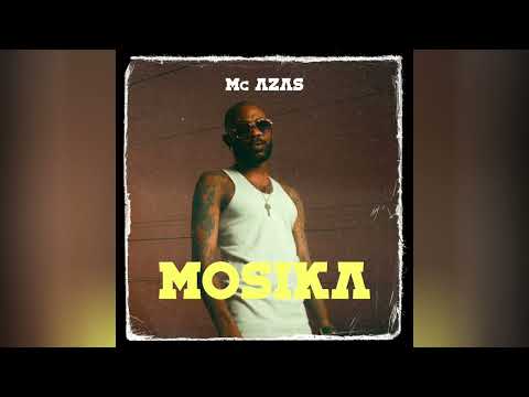 Mc Azas - MOSIKA (Sans Dédicace)