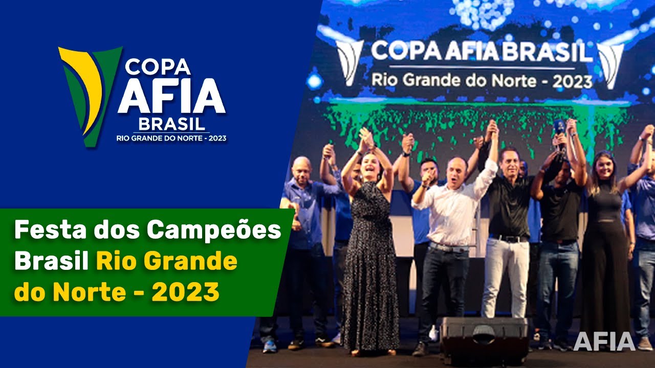 Festa dos Campeões Copa AFIA Brasil – Rio Grande do Norte 2023