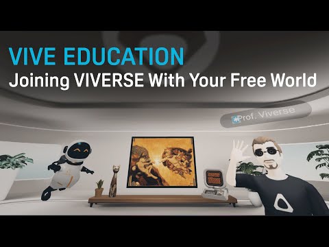 VIVE Education - Joining VIVERSE With Your Free World