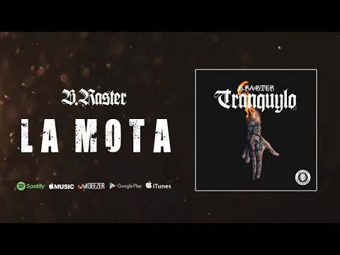 B-Raster- La Mota (Audio Oficial)