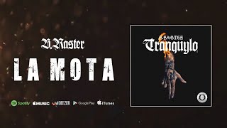 B-Raster- La Mota (Audio Oficial)