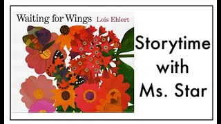 Waiting for Wings by Lois Ehlert