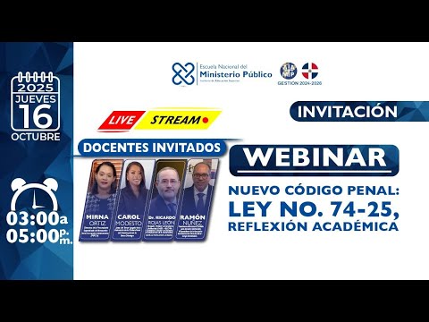Webinar: "Nuevo código penal: Ley No. 74-25 Reflexión Académica"