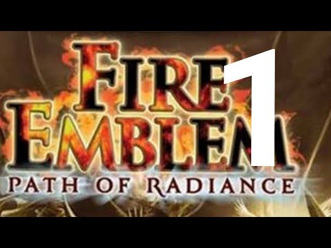 Fire Emblem Path of Radiance Playthrough Part 1