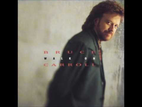Bruce Carroll - Walk On - 10 Right at Home