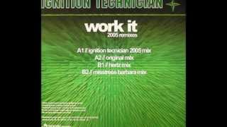 Ignition Technician - Work It (Mistress Barbara Mix)