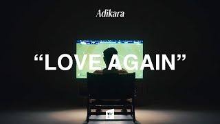 Download lagu Adikara - Love Again mp3 Download lagu Adikara - Love Again mp3