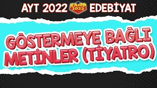 Göstermeye Bağlı Metinler (Tiyatro) | AYT Edebiyat #Kamp2022